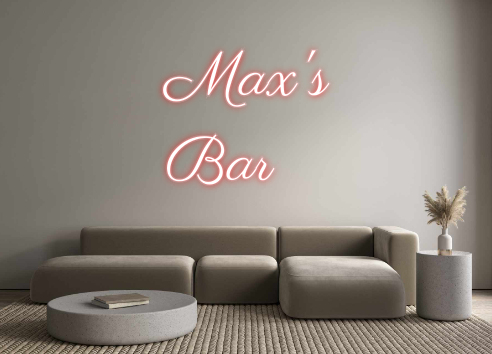 Custom Neon: Max's
Bar