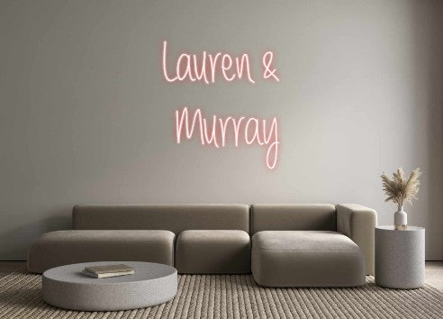 Custom Neon: Lauren & 
  ...