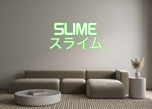 Custom Neon: Slime
スライム