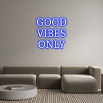 Custom Neon: GOOD
VIBES
...
