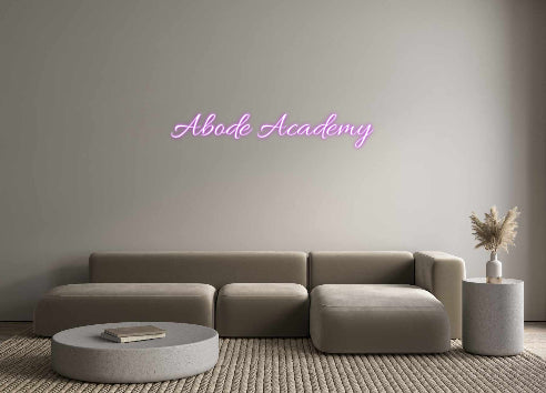 Custom Neon: Abode Academy