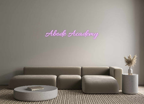 Custom Neon: Abode Academy