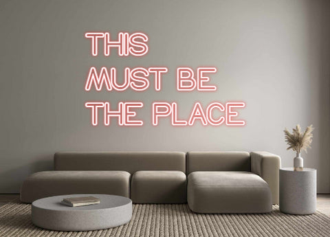 Custom Neon: THIS
MUST BE...