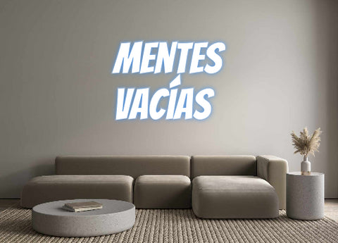 Custom Neon: Mentes
Vacías
