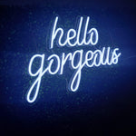 Hello Gorgeous (Next Day)