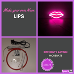 Make your own Neon Lips