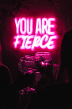 You are Fierce