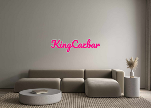 Custom Neon: KingCazbar