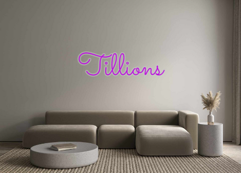 Custom Neon: Tillions