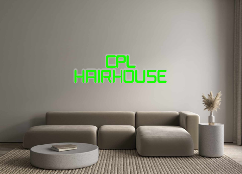 Custom Neon: CPL
HAIRHOUSE