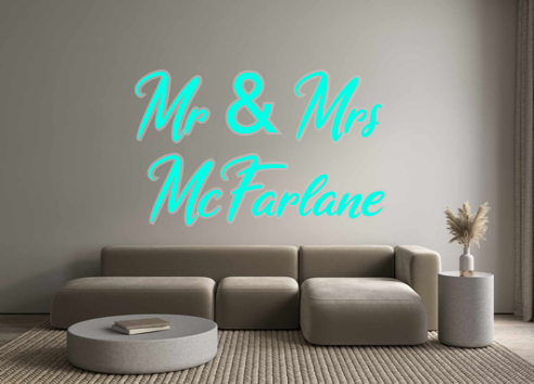Custom Neon: Mr & Mrs 
McF...
