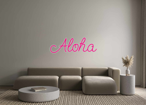 Custom Neon: Aloha