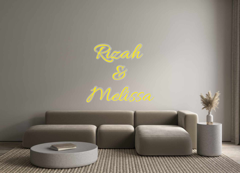 Custom Neon: Rizah 
&
Meli...