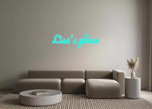 Custom Neon: Lisa's place