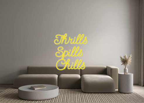 Custom Neon: Thrills
Spill...