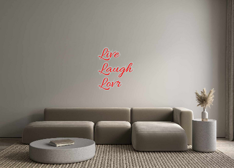 Custom Neon: Live
Laugh 
L...