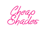 Custom Neon: Cheap
Shades