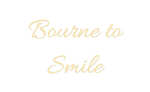 Custom Neon: Bourne to
Smile