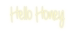 Custom Neon: Hello Honey