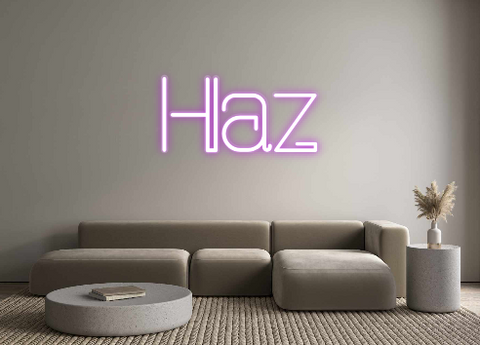Custom Neon: Haz