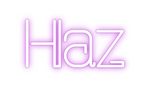 Custom Neon: Haz