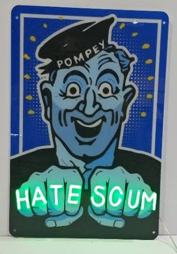 Pompey Sailor HATE SCUM ***Leaning Tower of Geezer Exclusive***