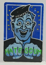 Pompey Sailor HATE SCUM ***Leaning Tower of Geezer Exclusive***